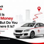 Your Taxi Is Making Money All Day But Do You Know Where It Is? How GPS Tracking Gives Kenyan Owners ...